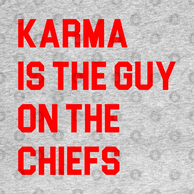 karma is the guy on the chiefs by Emilied